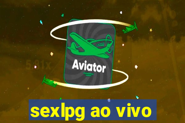 sexlpg ao vivo